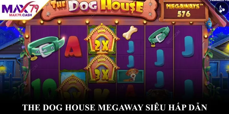 The Dog House Megaway siêu hấp dẫn